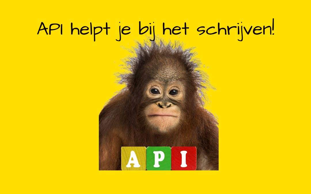 Afbeelding van een aap met daarbij de letters: API en de tekst: 'API helpt je bij het schrijven.'